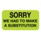 Nevs Sorry We Had To Make A Substitution Label 7/8 x 1-5/8" D-3654 - alternate 1